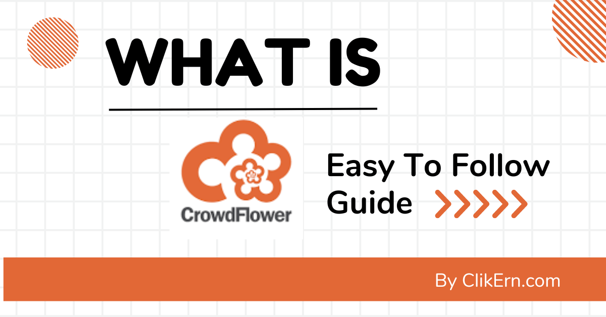 What Is Crowdflower And Does It Work Rated No 1 Easy To Follow Guide